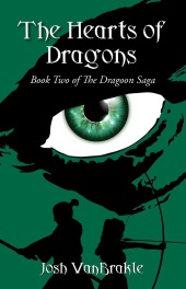 The cover for The Hearts of Dragons: Book Two of the Dragoon Saga by Josh VanBrakle